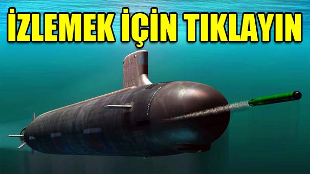 Türk denizaltıları artık hayalet